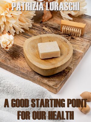 cover image of A good starting point for our health